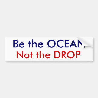 Wees de OCEAN, niet de DROP Bumpersticker