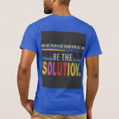 Wees de oplossing t-shirt (Achterkant)