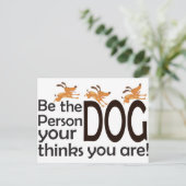 Wees de persoon die je hond denkt dat je bent! briefkaart (Staand voorkant)