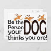Wees de persoon die je hond denkt dat je bent! briefkaart (Voorkant / Achterkant)