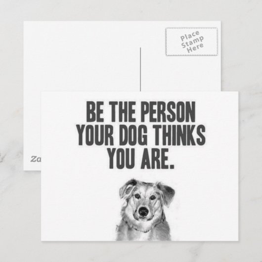 Wees de persoon die je hond denkt dat je bent briefkaart (Voorkant / Achterkant)