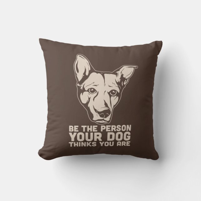wees de persoon die je hond denkt dat je bent kussen (Voorkant)