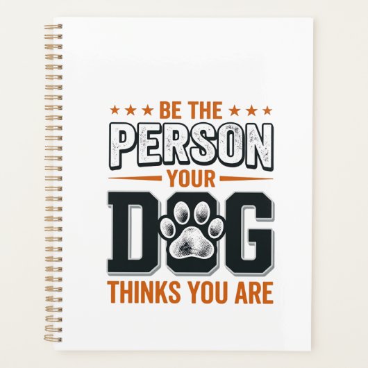 Wees de Persoon die je Hond Denkt dat je Bent Shir Planner (Voorkant)