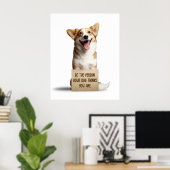 Wees de persoon die je hond denkt dat je grappig b poster (Thuiskantoor)