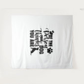 Wees de persoon die je hond wil wandkleed (Voorkant (horizontaal))