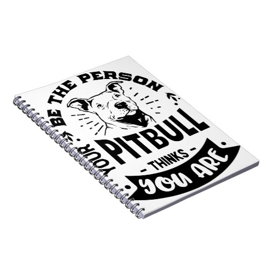 Wees de persoon die je Pitbull denkt Notitieboek (Rechterzijde)