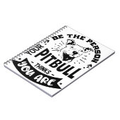 Wees de persoon die je Pitbull denkt Notitieboek (Linkerzijde)