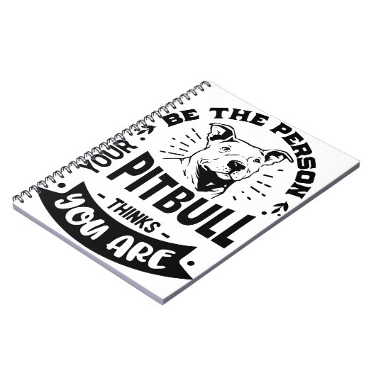 Wees de persoon die je Pitbull denkt Notitieboek (Linkerzijde)