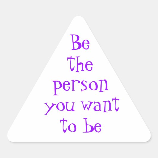 Wees de persoon die je wilt plakken sticker (Voorkant)