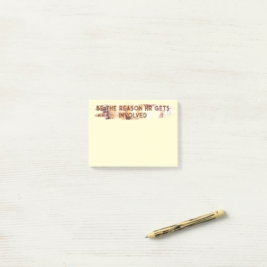 Wees de reden dat HR zich ermee bemoeit Post-it® Notes (Op bureau)