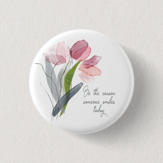 Wees de reden dat iemand Inspirerend roze tulp gli Ronde Button 3,2 Cm (Voorkant)
