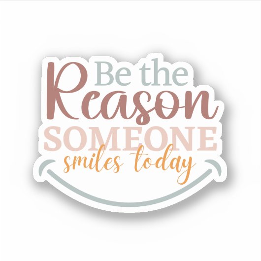 "Wees de reden dat iemand.." Op maat gesneden Viny Sticker (Voorkant)