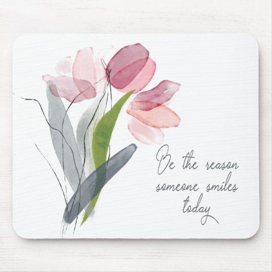 Wees de reden dat iemand vandaag glimlacht roze bl muismat (Voorkant)