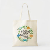 Wees de reden waarom iemand vandaag glimlacht/Flor Tote Bag (Voorkant)