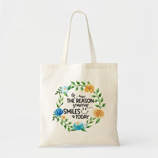 Wees de reden waarom iemand vandaag glimlacht/Flor Tote Bag (Voorkant)