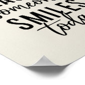 Wees de reden waarom iemand vandaag glimlacht poster (Hoek)