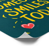 Wees de reden waarom iemand vandaag glimlacht poster (Hoek)