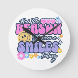 Wees de reden waarom iemand vandaag glimlacht ronde klok