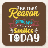 Wees de reden waarom iemand vandaag Inspirerend gl Kartonnen Onderzetters (Voorkant)