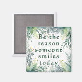 Wees de reden waarom iemand vandaag Inspirerend gl Magneet (Voorkant / Achterkant)