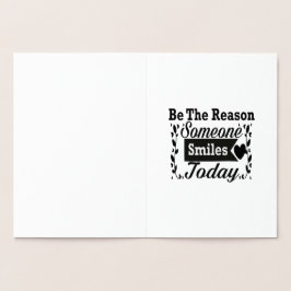 Wees de reden waarom iemand vandaag lacht geschenk folie kaarten