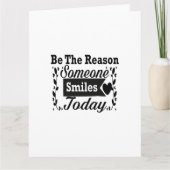 Wees de reden waarom iemand vandaag lacht geschenk kaart (Voorkant)
