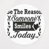 Wees de reden waarom iemand vandaag lacht geschenk labels (Design 2)