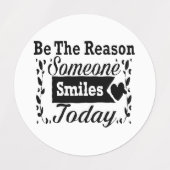 Wees de reden waarom iemand vandaag lacht geschenk labels (Design 1)