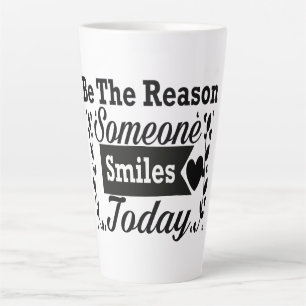 Wees de reden waarom iemand vandaag lacht geschenk latte mok
