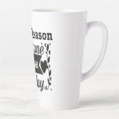 Wees de reden waarom iemand vandaag lacht geschenk latte mok (Rechts)