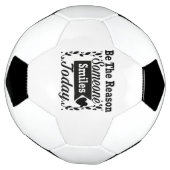 Wees de reden waarom iemand vandaag lacht geschenk voetbal (Gedraaid)