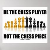Wees de schaakspeler niet het schaakstuk poster (Voorkant)