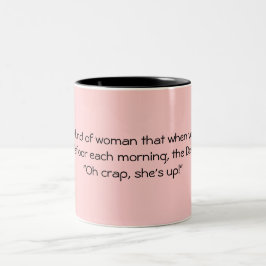 Wees de soort vrouw... tweekleurige koffiemok