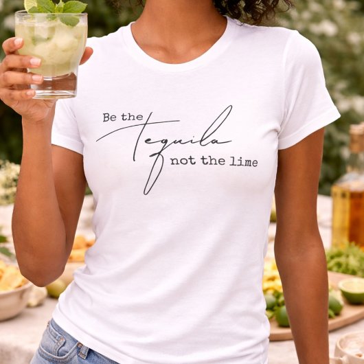 Wees de Tequila Niet de Limoen T-shirt