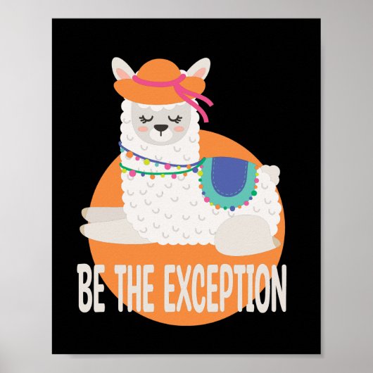 Wees de uitzondering Kawaii Funny Llama White en O Poster (Voorkant)