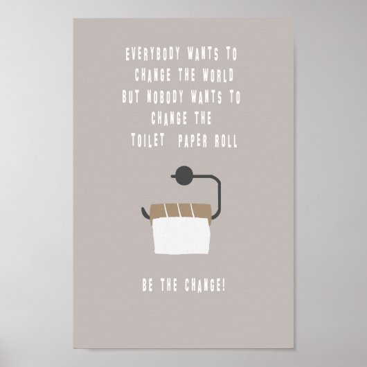 Wees de verandering! Badezimmer Poster (Voorkant)