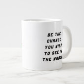 Wees de verandering die je in de wereld wilt zien grote koffiekop (Voorkant rechts)