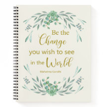 Wees de verandering die je in de wereld wilt zien