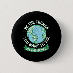 Wees de verandering die je wilt zien in de groene  ronde button 5,7 cm