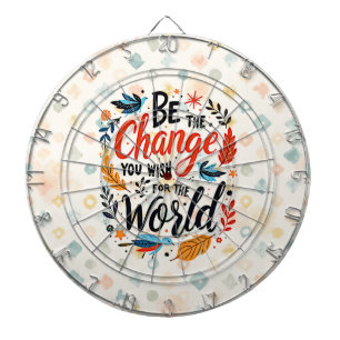 Wees de Verandering die je wilt zien in de Wereld Dartbord