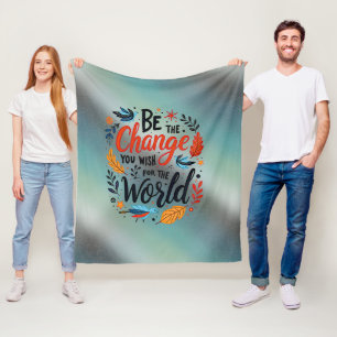 Wees de Verandering die je wilt zien in de Wereld Fleece Deken