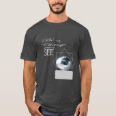 Wees de verandering die je wilt zien T-shirt (Voorkant)