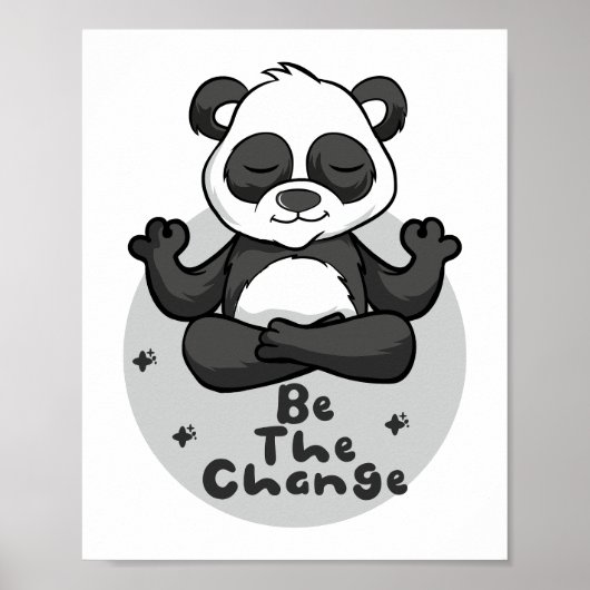 Wees de verandering die Kawaii Funny Panda doet Yo Poster (Voorkant)