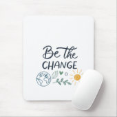 Wees de verandering: empowerment van positieve tra muismat (Met muis)