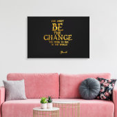 Wees de verandering - Gandhi Inspirerend actieprij Canvas Afdruk (Insitu (Woonkamer))