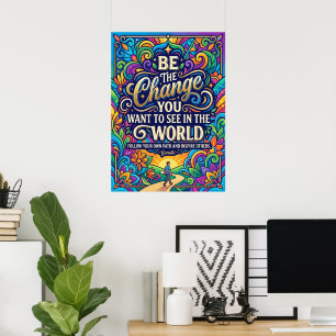 Wees De Verandering Inspirerend Poster