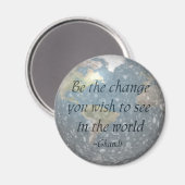 Wees de verandering... magneet (Voorkant / Achterkant)