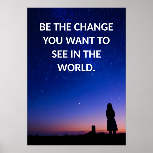Wees de verandering motivatie quotes Poster (Voorkant)