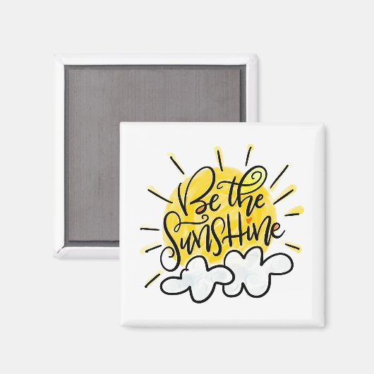 Wees de zon, met de hand geletterd magneet (Voorkant / Achterkant)