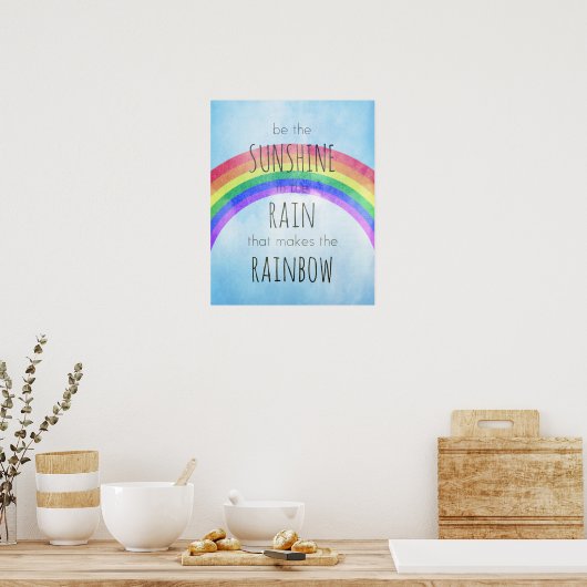 Wees de zonneschijn in de regen poster (Keuken)